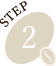 STEP 2