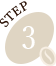 STEP 3